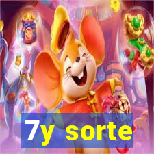 7y sorte